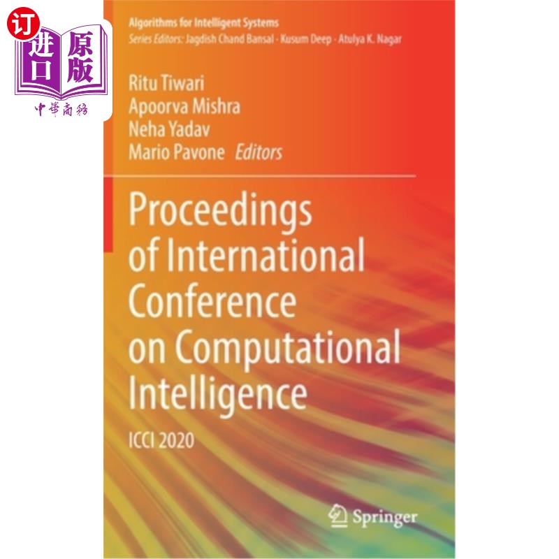 海外直订Proceedings of International Conference on Computational Intelligence: ICCI 2020计算智能国际会议论文集:ICC