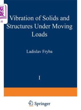 海外直订Vibration of Solids and Structures Under Moving Loads 移动荷载下固体和结构的振动