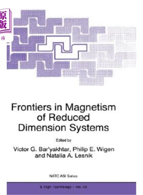 海外直订Frontiers in Magnetism of Reduced Dimension Systems: Proceedings of the NATO Adv 降维系统磁性前沿：北约降维