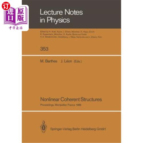 海外直订Nonlinear Coherent Structures: Proceedings of the 6th Interdisciplinary Workshop 非线性相干结构：第六届物理
