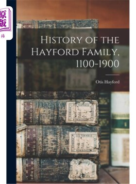 海外直订History of the Hayford Family, 1100-1900 海福德家族的历史，1100-1900