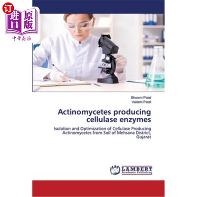 海外直订Actinomycetes producing cellulase enzymes 产纤维素酶的放线菌