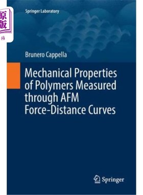 海外直订Mechanical Properties of Polymers Measured Through AFM Force-Distance Curves AFM力距曲线测定聚合物的力学性能
