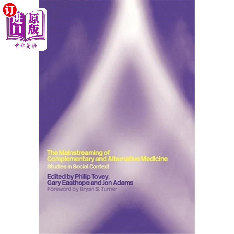 海外直订医药图书Mainstreaming Complementary and Alternative Medicine: Studies in Social Context 补充和替代医学主流