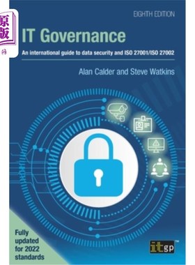 海外直订IT Governance: An international guide to data security and ISO 27001/ISO 27002,  IT治理：数据安全和
