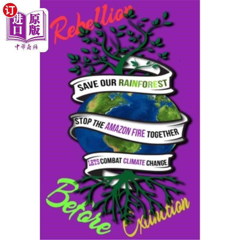 海外直订Rain Forest, Amazon Fires & Climate Change: Save the rainforest stop the amazon  雨林、亚马逊大火与气候变化
