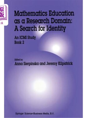 海外直订Mathematics Education as a Research Domain: A Search for Identity: An ICMI Study 作为研究领域的数学教育：身