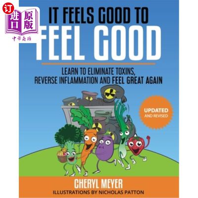 海外直订医药图书It Feels Good to Feel Good: Learn to Eliminate Toxins, Reduce Inflammation and F 要感觉良好才能感觉