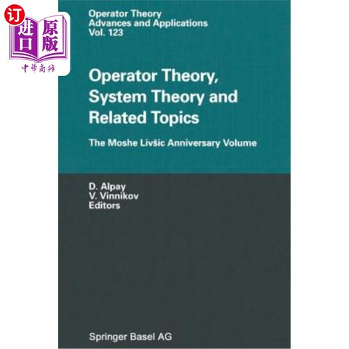 海外直订医药图书Operator Theory, System Theory and Related Topics: The Moshe Livsic Anniversary  算子理论，系统理论