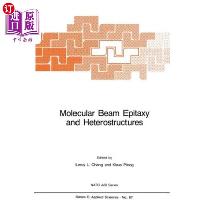 海外直订Molecular Beam Epitaxy and Heterostructures 分子束外延与异质结构