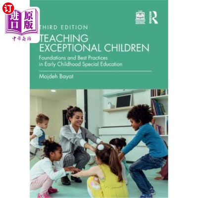 海外直订Teaching Exceptional Children: Foundations and Best Practices in Early Childhood 教育特殊儿童:早期儿童特殊