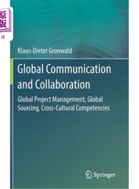 海外直订Global Communication and Collaboration: Global Project Management, Global Sourci 全球沟通与合作:全球项目管