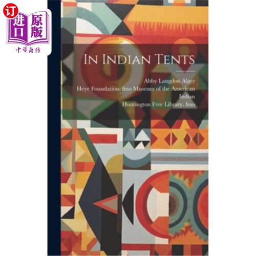 海外直订In Indian Tents 在印第安帐篷里