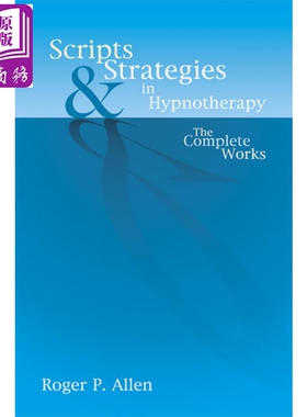 现货 Scripts & Strategies in Hypnotherapy: The Complete Works 英文原版 催眠疗法的脚本和策略：著作全集【中商原版】