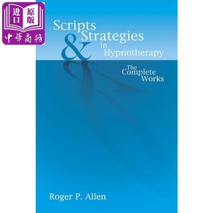 现货 Scripts & Strategies in Hypnotherapy: The Complete Works 英文原版 催眠疗法的脚本和策略：著作全集【中商原版】