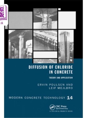 海外直订Diffusion of Chloride in Concrete: Theory and Application 氯离子在混凝土中的扩散:理论与应用