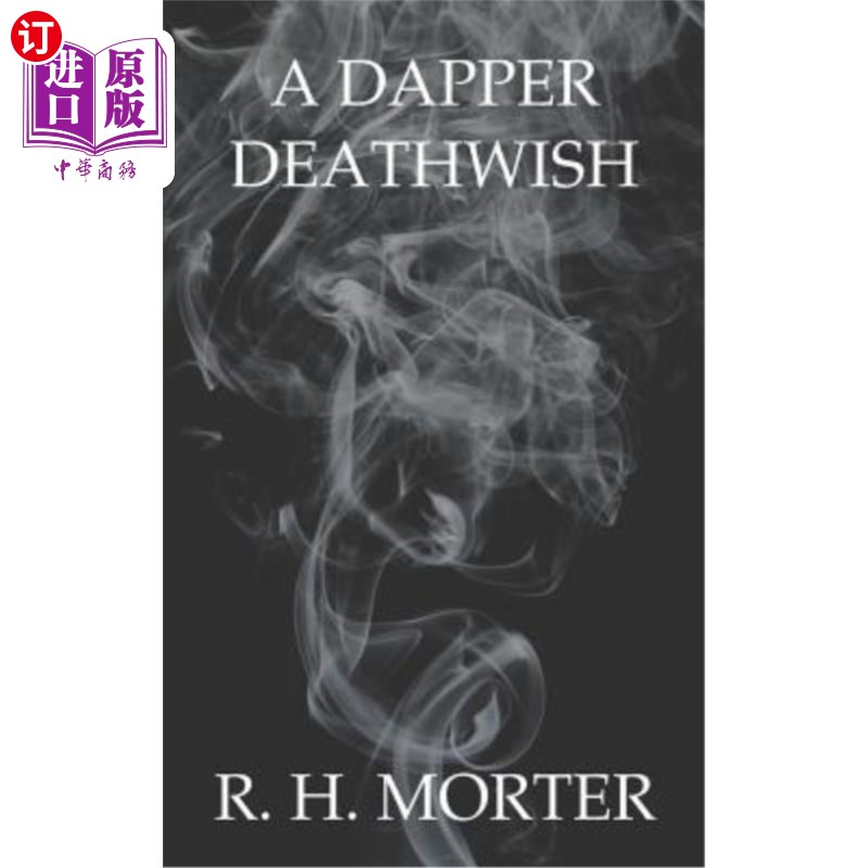 海外直订A Dapper Deathwish 衣冠楚楚的死党