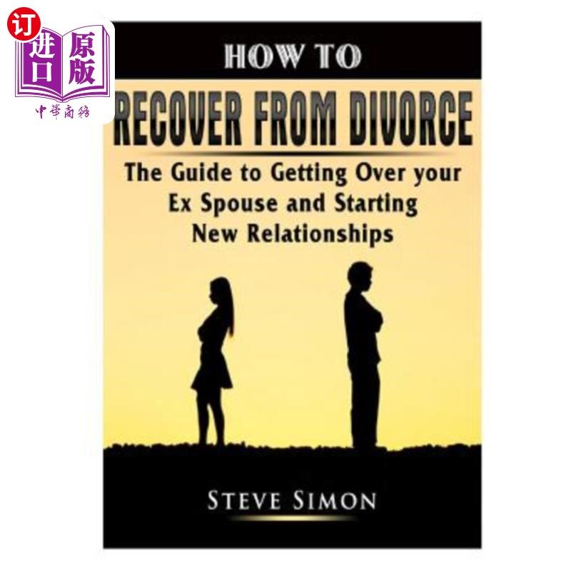 海外直订how to recover from divorce: the guide to getting over
