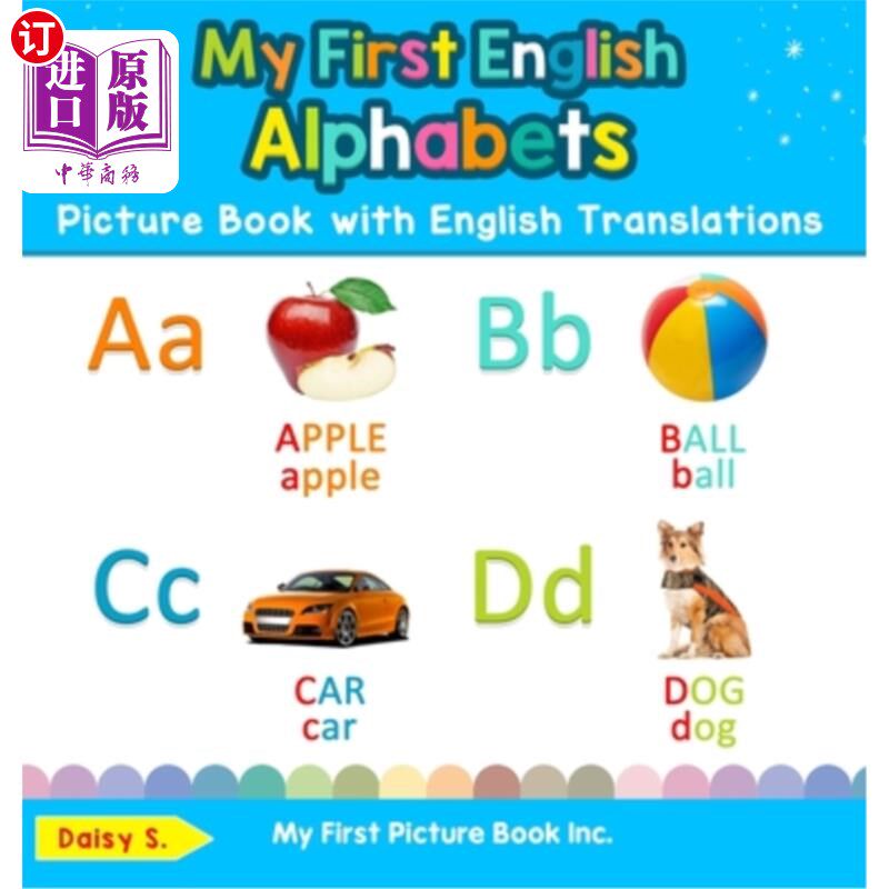 海外直订My First English Alphabets Picture Book with English Translations: Bilingual Ear 我的第一本英文字母图画书和