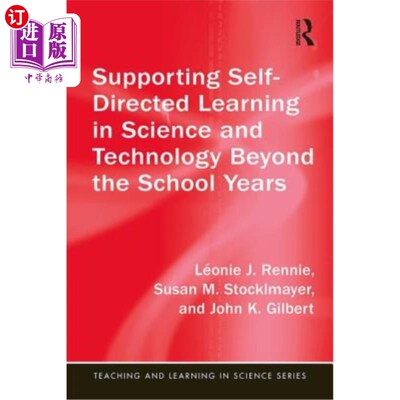 海外直订Supporting Self-Directed Learning in Science and Technology Beyond the School Ye 支持学生在科学和技术方面的
