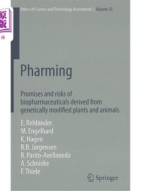 海外直订医药图书Pharming: Promises and Risks Ofbbiopharmaceuticals Derived from Genetically Modi 嫁接:从转基因植物