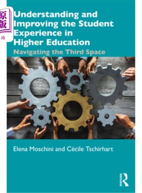 海外直订Understanding and Improving the Student Experience in Higher Education: Navigati 理解和改善高等教育中的学生