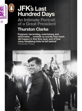 海外直订JFK's Last Hundred Days 肯尼迪的最后百日