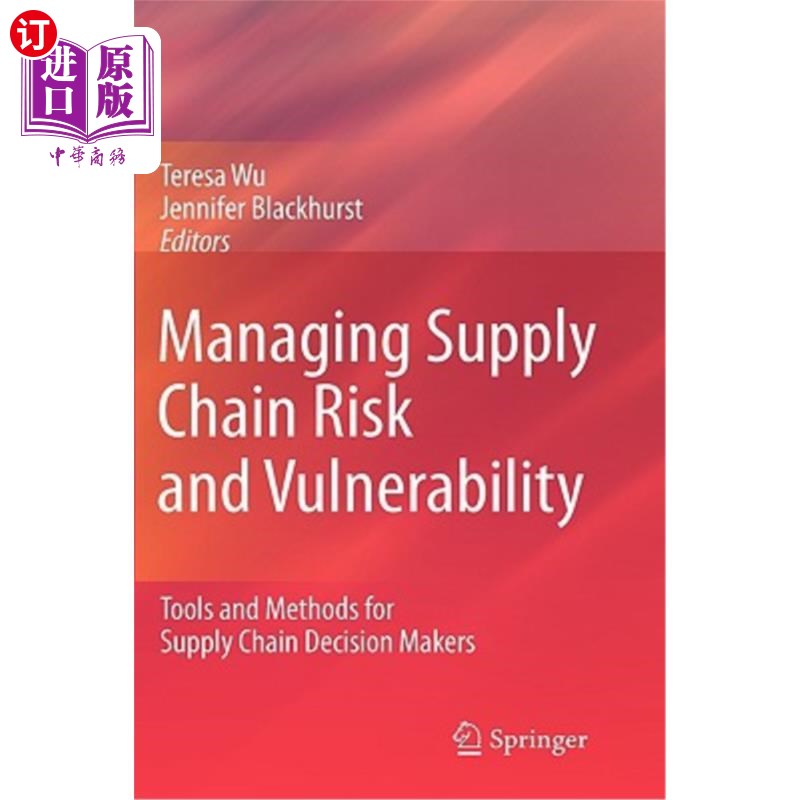 海外直订Managing Supply Chain Risk and Vulnerability: Tools and Methods for Supply Chain管理供应链风险和脆弱性:供