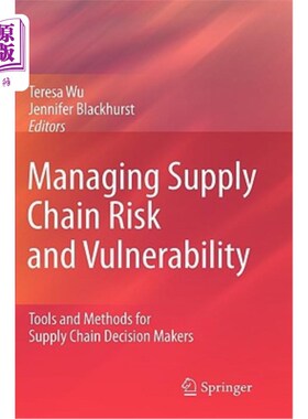 海外直订Managing Supply Chain Risk and Vulnerability: Tools and Methods for Supply Chain 管理供应链风险和脆弱性:供