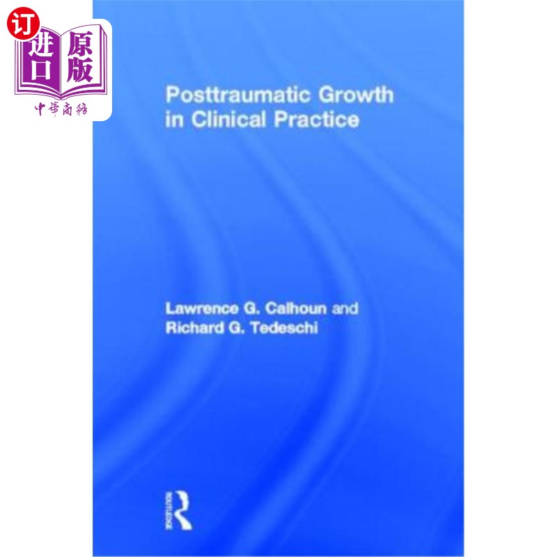 海外直订医药图书Posttraumatic Growth in Clinical Practice 临床实践中的创伤后成长