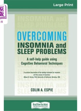 海外直订医药图书Overcoming Insomnia and Sleep Problems: A self-help guide using Cognitive Behavi 克服失眠和睡眠问题