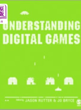 海外直订Understanding Digital Games 理解数字游戏