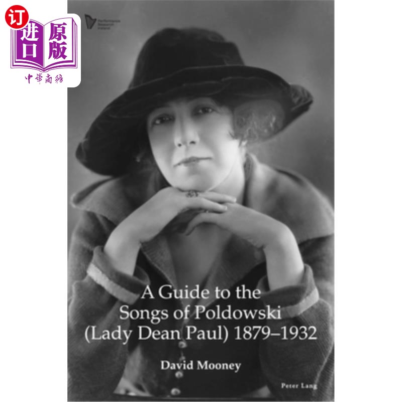 海外直订A Guide to the Songs of Poldowski (Lady Dean Paul) 1879-1932 波尔多夫斯基歌曲指南(迪安·保罗夫人)1879-1932
