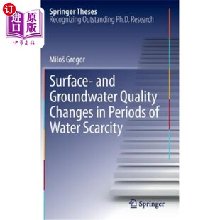 Scarcity 变化 Quality Periods Groundwater Changes 缺水时期地表和地下水质量 海外直订Surface Water And