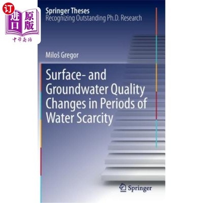 海外直订Surface- And Groundwater Quality Changes in Periods of Water Scarcity 缺水时期地表和地下水质量的变化