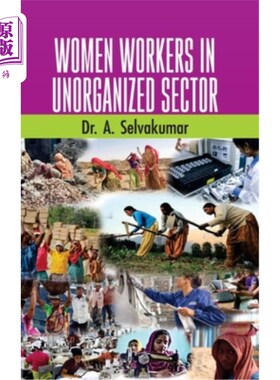 海外直订Women Workers in Unorganized Sectors 无组织部门的女工