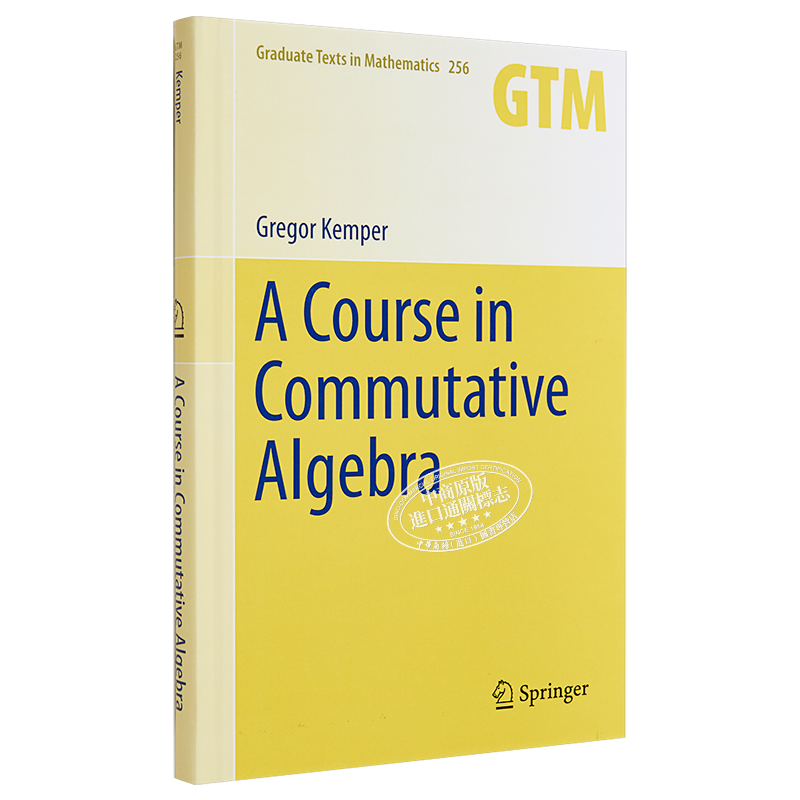 现货 交换代数教程 第1版 A Course in Commutative Algebra 英文原版 Gregor Kemper【中商原版】GTM 数学