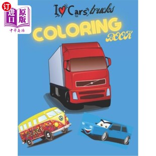 海外直订Coloring Book, Cars, Trucks: Cars coloring book for kids & toddlers - activity b 着色书，汽车，卡车：儿童和