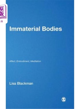 海外直订Immaterial Bodies: Affect, Embodiment, Mediation 非物质身体:影响，化身，调解