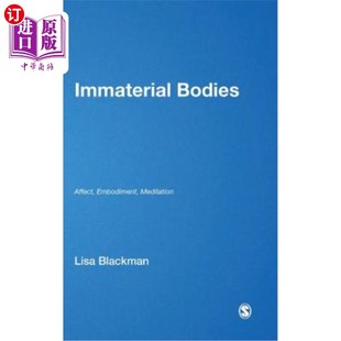 Embodiment Mediation 非物质身体 海外直订Immaterial 化身 Affect 影响 调解 Bodies
