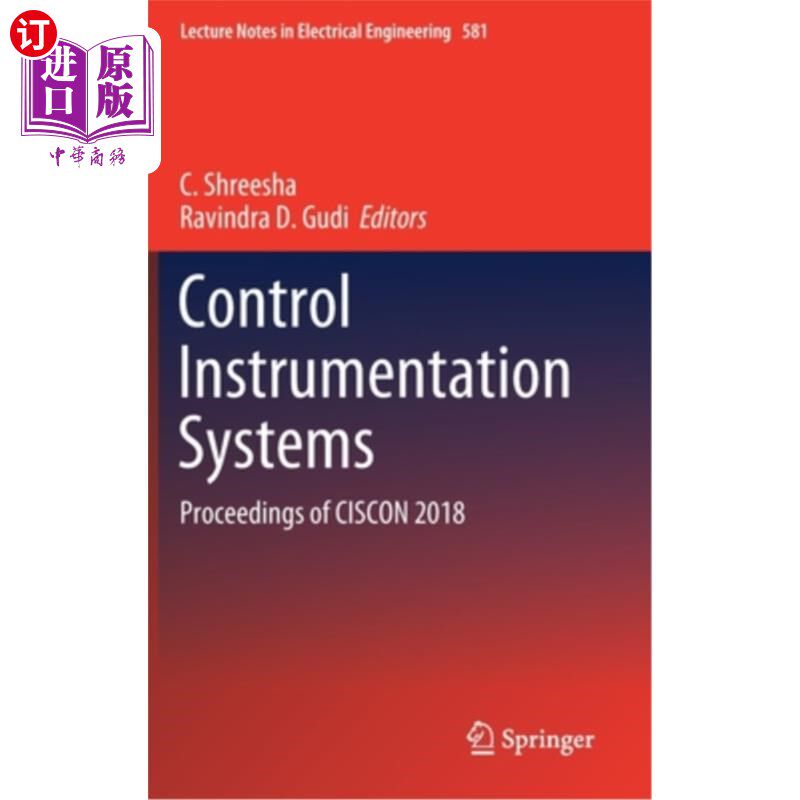 海外直订Control Instrumentation Systems: Proceedings of Ciscon 2018 控制仪表系统:Ciscon 2018