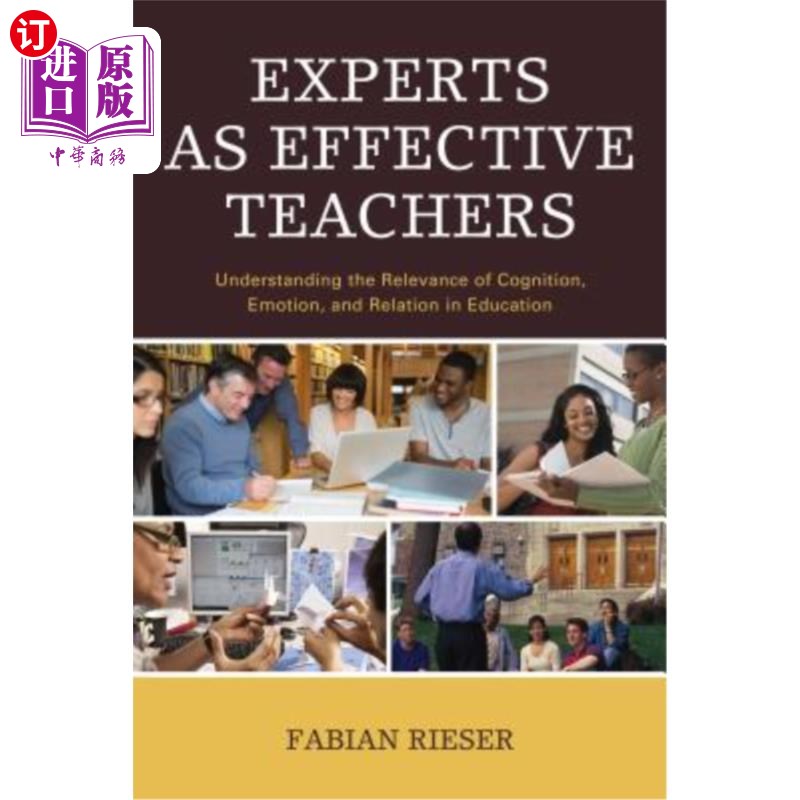 海外直订Experts as Effective Teachers: Understanding the Relevance of Cognition, Emotion 专家作为有效的教师：理解教