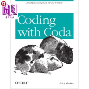 海外直订Coding Coda with Beautiful One Development Coda编码 美丽发展 ：一个窗口中 Window