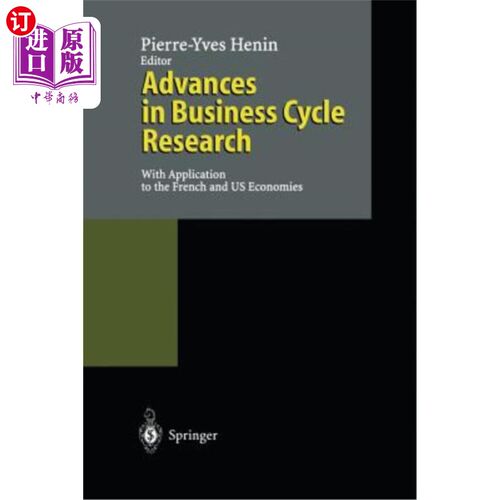 海外直订Advances in Business Cycle Research: With Application to the French and Us Econo 经济周期研究进展：应用于法