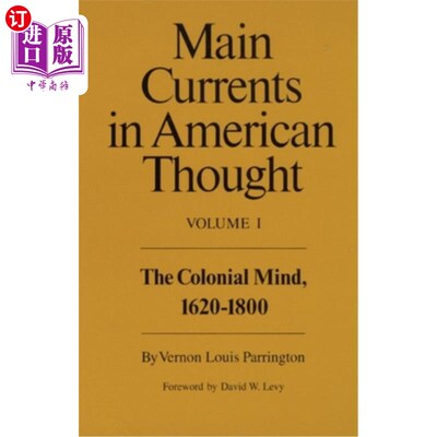 海外直订Main Currents in American Thought: The Colonial Mind, 1620-1800 Volume 1 美国思想的主流:殖民思想，1620-1800
