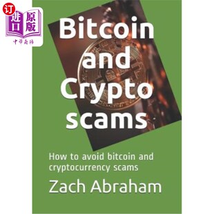 Scams How Cryptocurrency and 比特币和加密骗局：如何避免比特币和 Bitcoin Crypto Avoid 海外直订Bitcoin