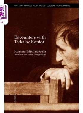 海外直订Encounters with Tadeusz Kantor 与Tadeusz Kantor的邂逅