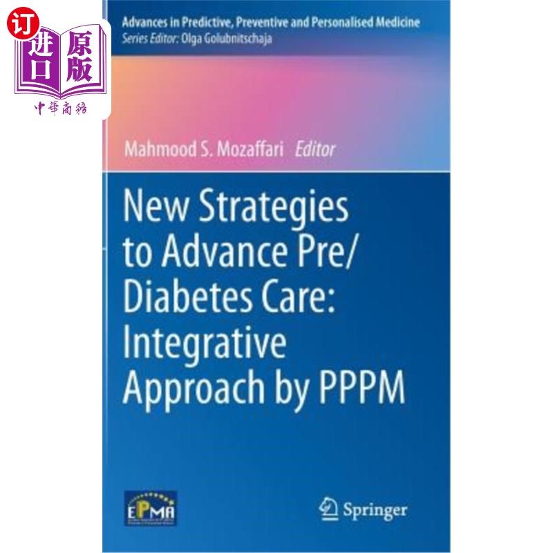 海外直订医药图书New Strategies to Advance Pre/Diabetes Care: Integrative Approach by Pppm 推进糖尿病前期护理的新策