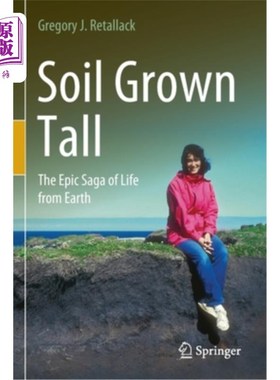 海外直订Soil Grown Tall: The Epic Saga of Life from Earth 土壤长得高:来自地球生命的史诗传奇