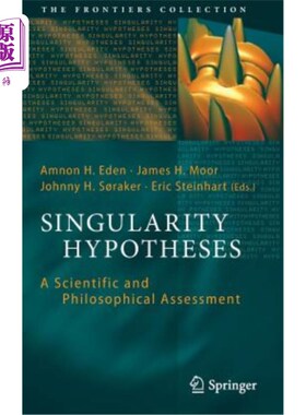海外直订Singularity Hypotheses: A Scientific and Philosophical Assessment 奇点假说：科学与哲学的评价